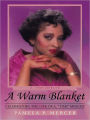 A Warm Blanket: Celebrating the Life of A. Tish Mercer