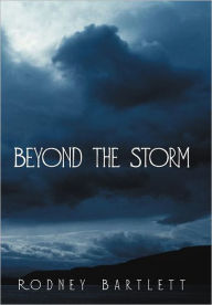 Title: Beyond the Storm, Author: Rodney Bartlett