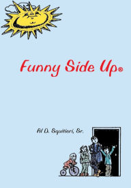 Title: Funny Side Up, Author: Al Squitieri