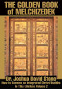 The Golden Book of Melchizedek: How to Become an Integrated Christ/Buddha in This Lifetime Volume 2