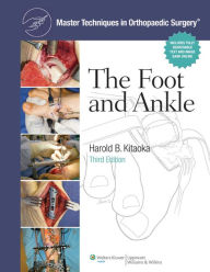Title: Master Techniques in Orthopaedic Surgery: Foot and Ankle, Author: Harold Kitaoka
