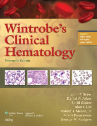 Title: Wintrobe's Clinical Hematology, Author: John P. Greer