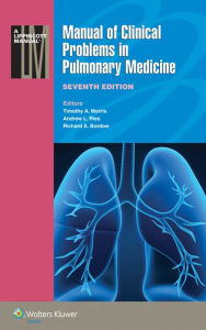Title: Manual of Clinical Problems in Pulmonary Medicine, Author: Timothy A. Morris