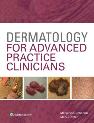 Title: Dermatology for Advanced Practice Clinicians, Author: Margaret Bobonich