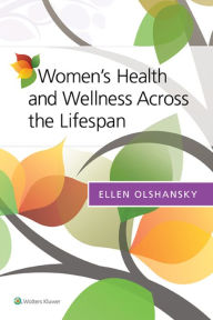 Title: Women's Health and Wellness Across the Lifespan, Author: Ellen Olshansky