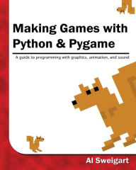 Title: Making Games with Python & Pygame, Author: Al Sweigart