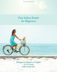 Title: First Italian Reader for beginners, Author: Francesca Favuzzi