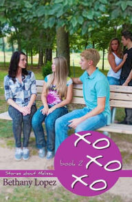 XOXOXO (Stories about Melissa Series #2)