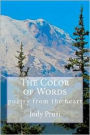 The Color of Words: poetry from the heart