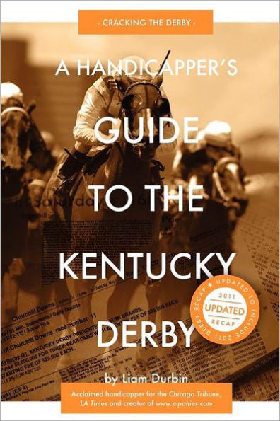 A Handicapper's Guide to the Kentucky Derby: Cracking the Derby