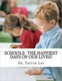 Schools: The Happiest Days of our Lives?