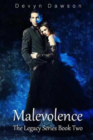 Malevolence: The Legacy Series Book Two