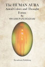 The Human Aura: Astral Colors and Thought Forms