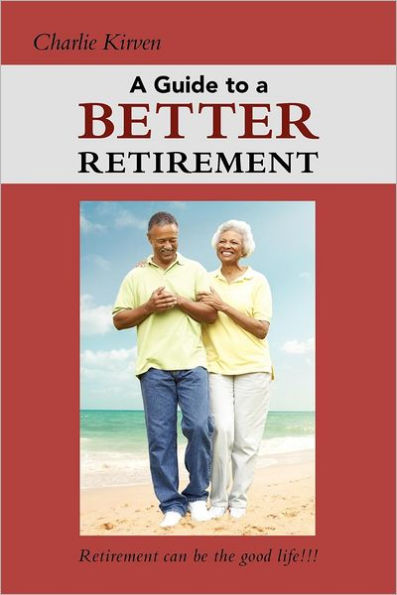 A Guide to a Better Retirement