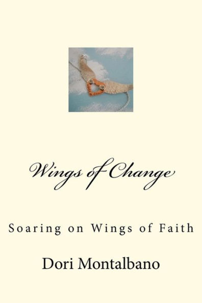 Wings of Change: Soaring on the Wings of Faith