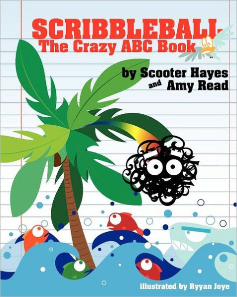Scribbleball: The Crazy ABC Book