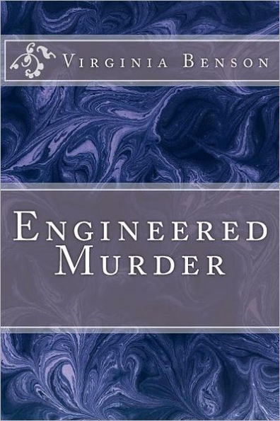 Engineered Murder