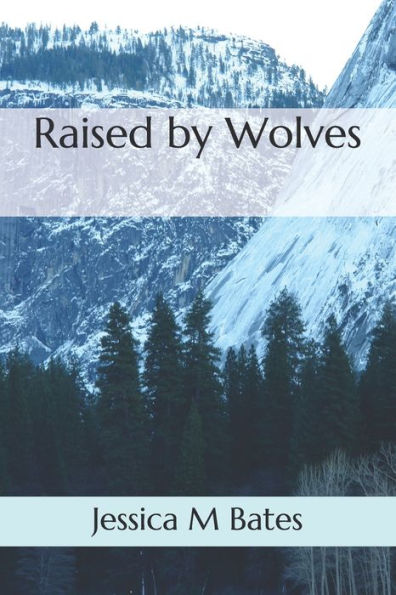 Raised by Wolves