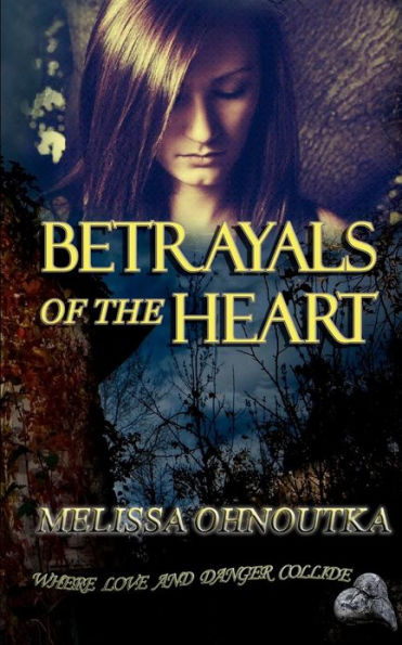 Betrayals of the Heart