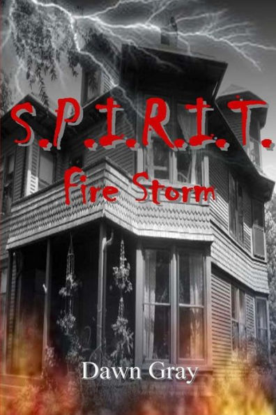 S.P.I.R.I.T: Fire Storm