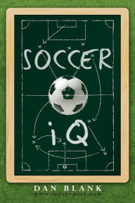 Title: SoccerIQ: Things That Smart Players Do, Author: Dan Blank