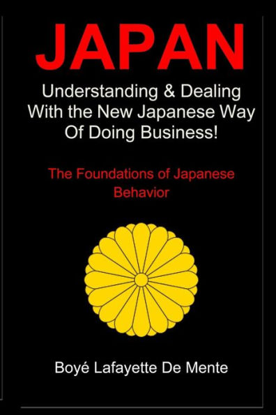 JAPAN: Understanding & Dealing with the New Japanese Way of Doing Business