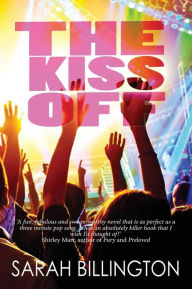 Title: The Kiss Off, Author: Sarah Billington