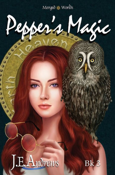 Pepper's Magic: The Merged Worlds
