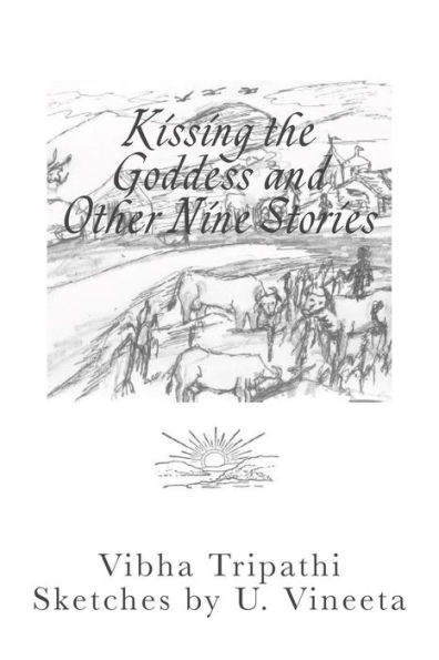 Kissing the Goddess and Other Nine Stories