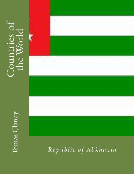 Countries of the World: Republic of Abkhazia
