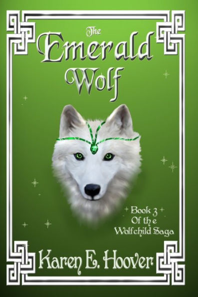 The Emerald Wolf: The Wolfchild Saga