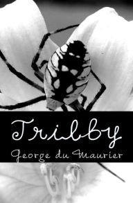 Title: Trilby, Author: George du Maurier