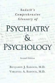 Title: Sadock's Comprehensive Glossary of Psychiatry and Psychology, Author: Virginia A Sadock MD