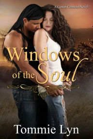 Title: Windows of the Soul, Author: Tommie Lyn