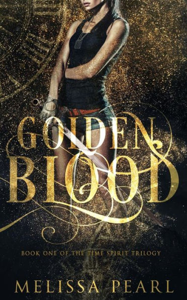 Golden Blood: Time Spirit Trilogy