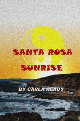 Santa Rosa Sunrise By Carla Ready Richard P Christensen