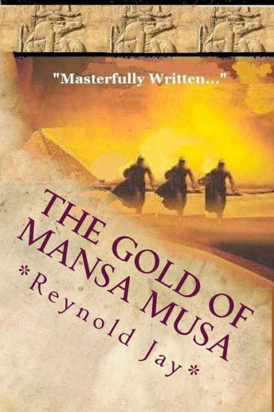 The Gold of Mansa Musa: Seeds from Heaven part 2