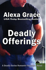 Title: Deadly Offerings, Author: Alexa Grace