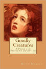 Goodly Creatures: A Pride and Prejudice Deviation