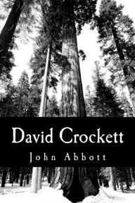 Title: David Crockett, Author: John Abbott