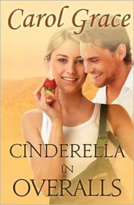Title: Cinderella in Overalls, Author: Carol Grace