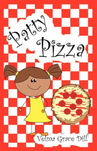 Title: Patty Pizza, Author: Velma Grace Dill