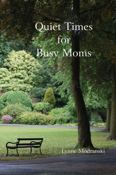 Quiet Times For Busy Moms
