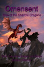 Omensent: Rise of the Shadow Dragons