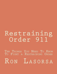 Title: Restraining Order 911, Author: Ron Lasorsa