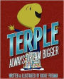 Terple: Always Dream Bigger