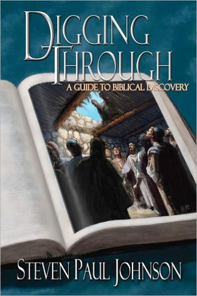 Digging Through - A Guide to Biblical Discovery