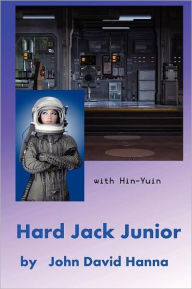 Title: Hard Jack Junior, Author: John David Hanna