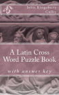 A Latin Cross Word Puzzle Book