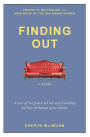 Finding Out: A Novel